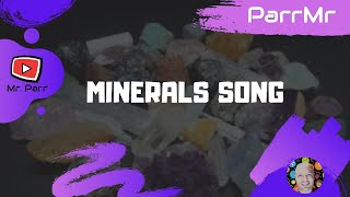 Minerals Song [upl. by Yessydo]