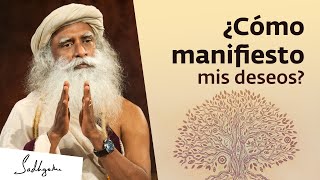 ¿Cómo manifestar lo que realmente deseo  La ley de la atracción  Sadhguru [upl. by Birch]