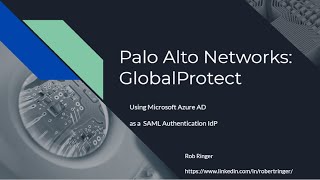 Palo Alto Networks GlobalProtect VPN using Microsoft Azure AD amp SAML [upl. by Olrac]