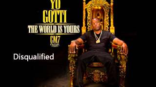 Yo Gotti  Disqualified Ft Wale CM7  13 [upl. by Bethena]