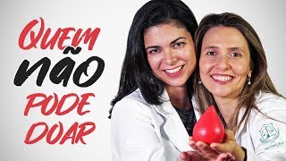 QUEM NÃO PODE DOAR SANGUE [upl. by Suolevram]