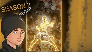 Attack On Titan Season 2 Full Recap [upl. by Auqinahc290]