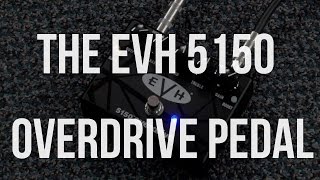 MXR EVH 5150 Overdrive Pedal [upl. by Gleich]