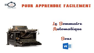 Le Sommaire Automatique sous Word [upl. by Lihkin]