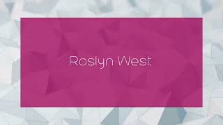 Roslyn West  appearance [upl. by Mak651]