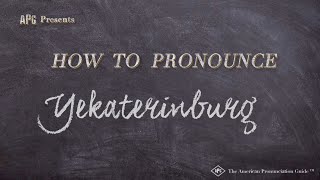 How to Pronounce Yekaterinburg Real Life Examples [upl. by Nolham253]