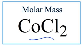 Molar Mass  Molecular Weight of CoCl2 Cobalt II chloride [upl. by Ynolem]