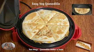 Easy Quesadilla Recipe  Two Ways  Quesadilla Maker amp Tawa [upl. by Ierdna784]