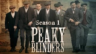 Peaky blinders season 1  Fan trailer [upl. by Orazio192]