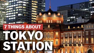 7 Things to know about Tokyo Station  japanguidecom [upl. by Artap]