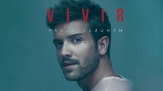 Pablo Alborán  Vivir Audio Oficial [upl. by Granville]