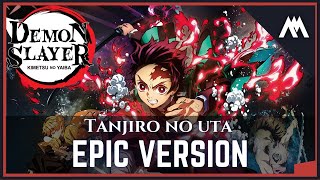 Tanjiro No Uta  EPIC VERSION  Demon Slayer Mugen Train Soundtrack [upl. by Nicolas]