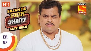 Sajan Re Phir Jhoot Mat Bolo  सजन रे फिर झूठ मत बोलो  Ep 87  20th September 2017 [upl. by Adnana]