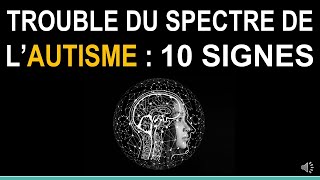 Trouble du Spectre de lAutisme  10 signes [upl. by Tristan]