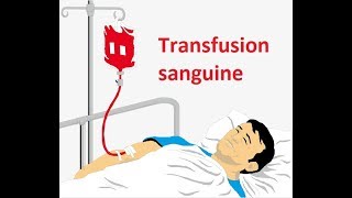 Transfusion sanguine [upl. by Rede]