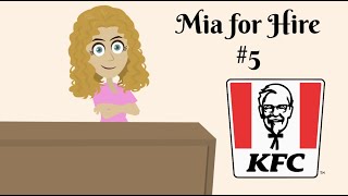 Mia for Hire 5 KFC [upl. by Kermy]