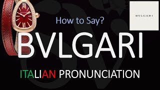 How to Pronounce Bvlgari CORRECTLY [upl. by Leta]