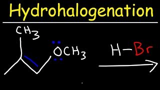 Hydrohalogenation  Alkene Reaction Mechanism [upl. by Trow]