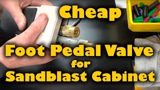 Cheap Foot Pedal Valve for Sandblast Cabinet [upl. by Nuyh488]