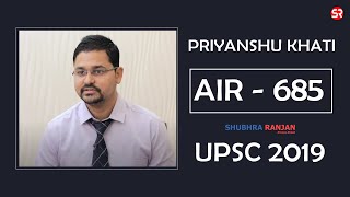 AIR 685 Priyanshu Khati Classroom Student  UPSC  Civil Service Exam 2019  Topper Interview [upl. by Kiran]