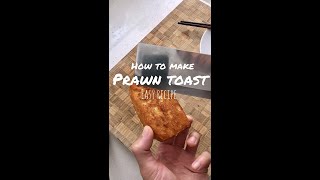 Prawn Toast EASY RECIPE [upl. by Aihgn474]