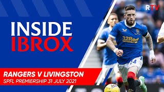 TRAILER  Inside Ibrox  Rangers v Livingston 31 July 2021 [upl. by Maurer]