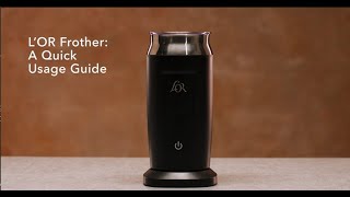 LOR Milk Frother A Quick Usage Guide [upl. by Tnecnivleahcim457]