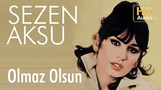 Sezen Aksu  Olmaz Olsun Official Audio [upl. by Eentrok108]