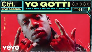 Yo Gotti  They Aint Want Me To Know Live Session  Vevo Ctrl [upl. by Niamor750]