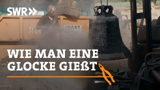 Wie man eine Glocke gießt  SWR Handwerkskunst [upl. by Chuck]