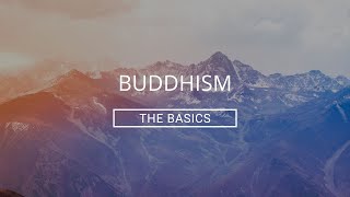 Buddhism The Basics [upl. by Enelegna]