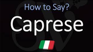 How to Pronounce Caprese CORRECTLY Meaning amp Pronunciation 4K [upl. by Primalia]