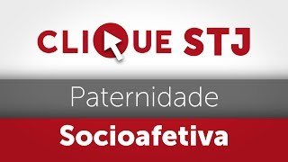 Clique STJ  Paternidade Socioafetiva 05102018 [upl. by Allecram]