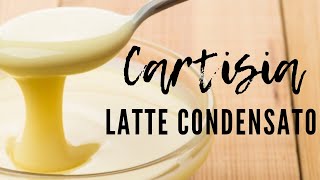 Latte Condensato Senza Burro con 3 Ingredienti [upl. by Wald]