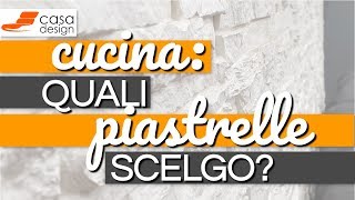 Cucina quali piastrelle scelgo [upl. by Higginbotham]