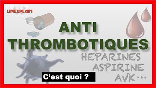 Les Antithrombotiques  Anticoagulants ou Antiagrégants plaquettaires [upl. by Nagorb160]