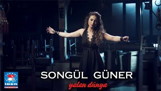 Songül Güner  Yalan Dünya  Official Video © 2015 İber Prodüksiyon [upl. by Nosnev]