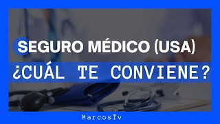 Aprende a Escoger el Mejor SEGURO MEDICO en Estados Unidos 🧐 DESCUBRE como Funcionan [upl. by Erot]