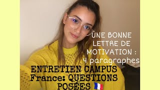 PROCÉDURE CAMPUS FRANCEUne bonne lettre de motivationQuestions importantes ENTRETIEN CAMPUS FRANCE [upl. by Noffihc]