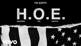 Yo Gotti  HOE Heaven On Earth Audio [upl. by Veedis]