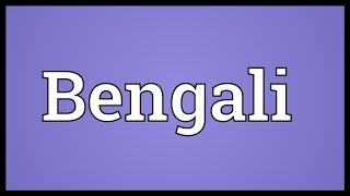 Bengali Meaning [upl. by Assilen165]