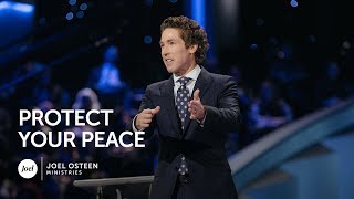 Joel Osteen  Protect Your Peace [upl. by Anahsek552]