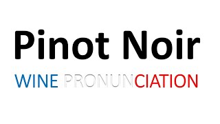 How to Pronounce Pinot Noir CORRECTLY [upl. by Luci76]