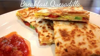 Breakfast Quesadilla Easy Breakfast Recipes [upl. by Ardua356]