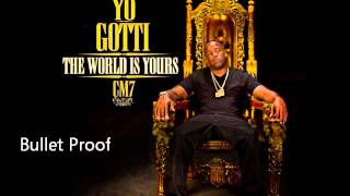 Yo Gotti  Bulletproof CM7  1 [upl. by Willie]