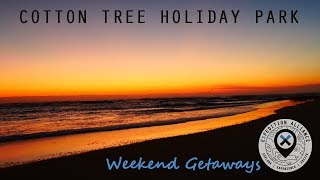 Cotton Tree Holiday Park  Weekend Getaways [upl. by Hoffer]