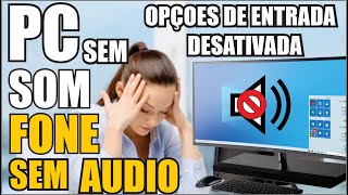 PC SEM SOM NAO SAI AUDIO NO FONE [upl. by Chapin888]