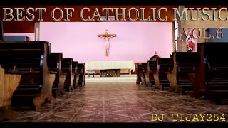 BEST OF CATHOLIC MISA SONGS 2020 VOL6 DJ TIJAY254 [upl. by Namwob]