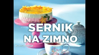 Sernik na Zimno – pyszny i bardzo łatwy [upl. by Eak]