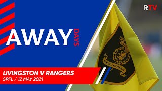 TRAILER  Away Days  Livingston v Rangers 12 May 2021 [upl. by Aylatan]